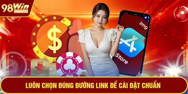 Luôn chọn đúng đường link để cài đặt chuẩn