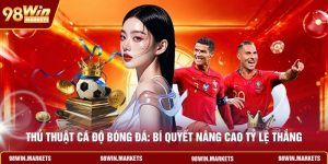 Thủ Thuật Cá Độ Bóng Đá: Bí Quyết Nâng Cao Tỷ Lệ Thắng